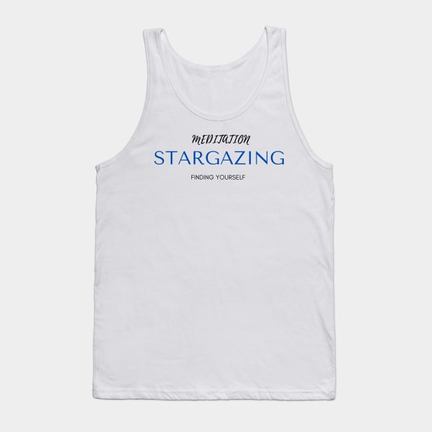 MEDITATION STARGAZING Finding Yourself Tank Top by 46 DifferentDesign